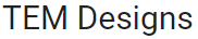 TEM Designs